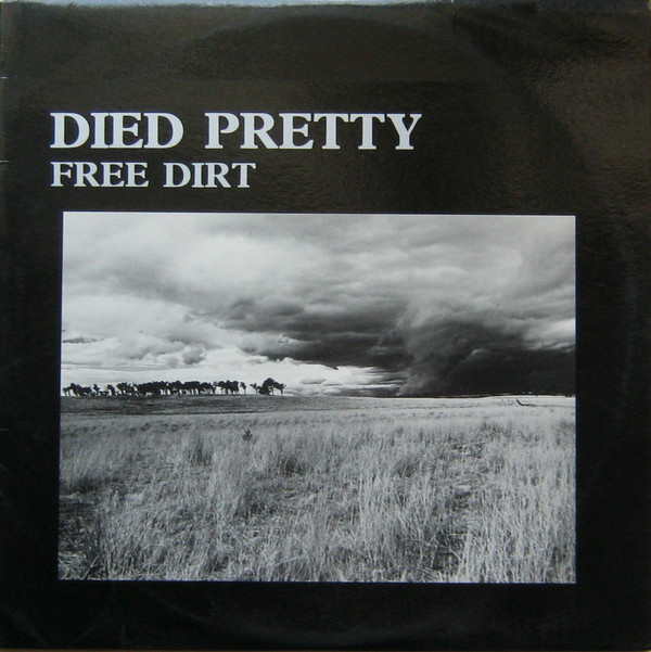 Died Pretty: Free Dirt (1986)